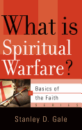 What Is Spiritual Warfare?