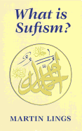 What Is Sufism?