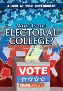 What Is the Electoral College?