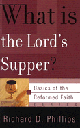 What Is the Lord's Supper?