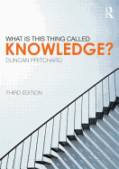 What is this thing called Knowledge?