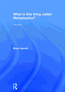 What is this thing called Metaphysics?