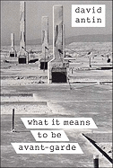 What It Means to Be Avant-Garde