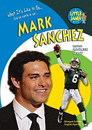 What It's Like to Be Mark Sanchez