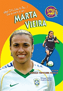 What It's Like to Be Marta Vieira