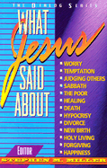 What Jesus Said About...
