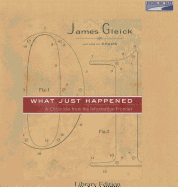 What Just Happened: A Chronicle from the Information Frontier