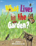 What Lives in the Garden?
