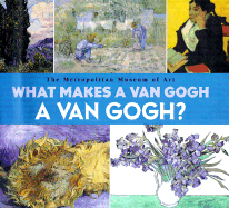 What Makes a Van Gogh a Van Gogh?