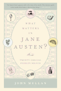 What Matters in Jane Austen?: Twenty Essential Questions Answered
