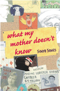 What My Mother Doesn't Know