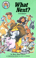 What Next?: Genesis 1-2: Creation