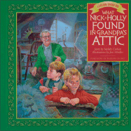 What Nick and Holly Found in Grandpa's Attic