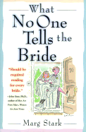 What No One Tells the Bride