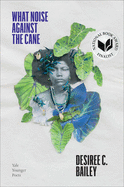 What Noise Against the Cane: Volume 115