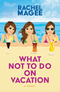 What Not to Do on Vacation