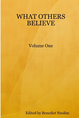 What Others Believe - Nnolim, B. N. (Editor)