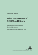 What Practitioners of TCM Should Know: A Philosophical Introduction for Medical Doctors