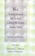 What Reading Research Tells Us about Children with Diverse Learning Needs: Bases and Basics