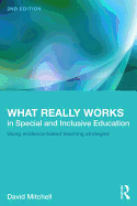 What Really Works in Special and Inclusive Education: Using Evidence-Based Teaching Strategies