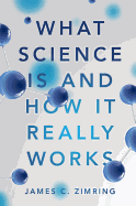 What Science Is and How It Really Works