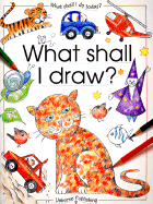 What shall I draw?