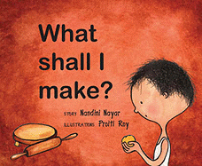 What Shall I Make?