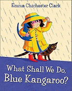 What Shall We Do, Blue Kangaroo