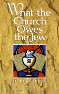 What the Church Owes the Jew