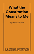 What the Constitution Means to Me