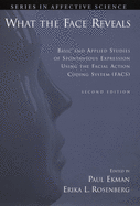 What the Face Reveals: Basic and Applied Studies of Spontaneous Expression Using the Facial Action Coding System (Facs)