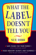What the Label Doesnt Tell Yo