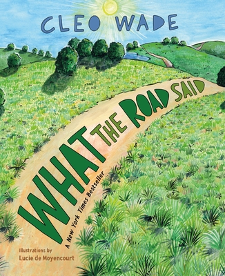 What the Road Said - Wade, Cleo