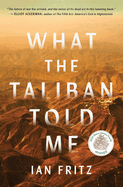 What the Taliban Told Me