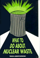 What to Do about Nuclear Waste