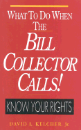 What to Do When the Bill Collector Calls!