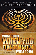 What to Do When You Don't Know What to Do