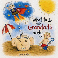 What To Do With Grandad's Body