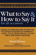 What to Say & How to Say It: For All Occasions
