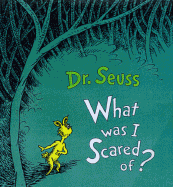 What Was I Scared Of?