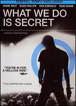 What We Do Is Secret