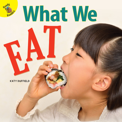What We Eat - Duffield, Katy