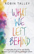 What We Left Behind