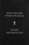 What We See When We Read