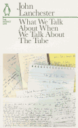 What We Talk About When We Talk About The Tube: The District Line
