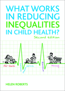 What Works in Reducing Inequalities in Child Health