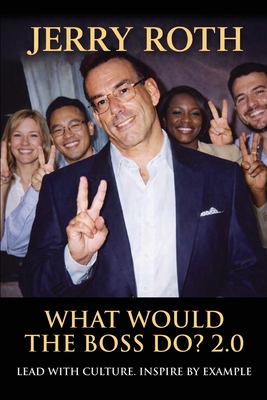 What Would the Boss Do? 2.0 - Roth, Jerry