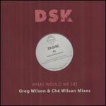 What Would We Do - The Revenge Mixes
