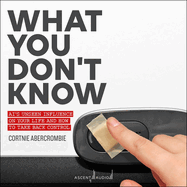What You Don't Know: Ai's Unseen Influence on Your Life and How to Take Back Control