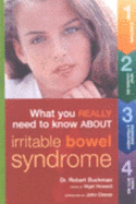 What You Really Need to Know about Irritable Bowel Syndrome